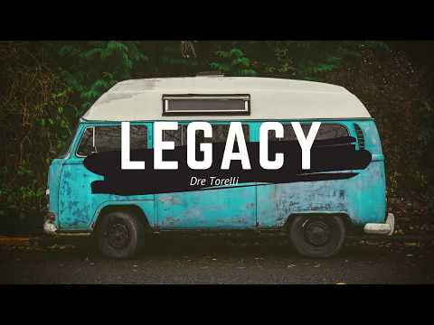 Legacy - Dre Torelli