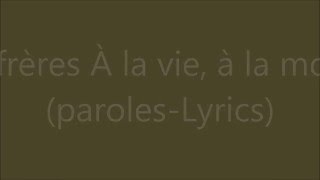 À la vie, à la mort Music Video