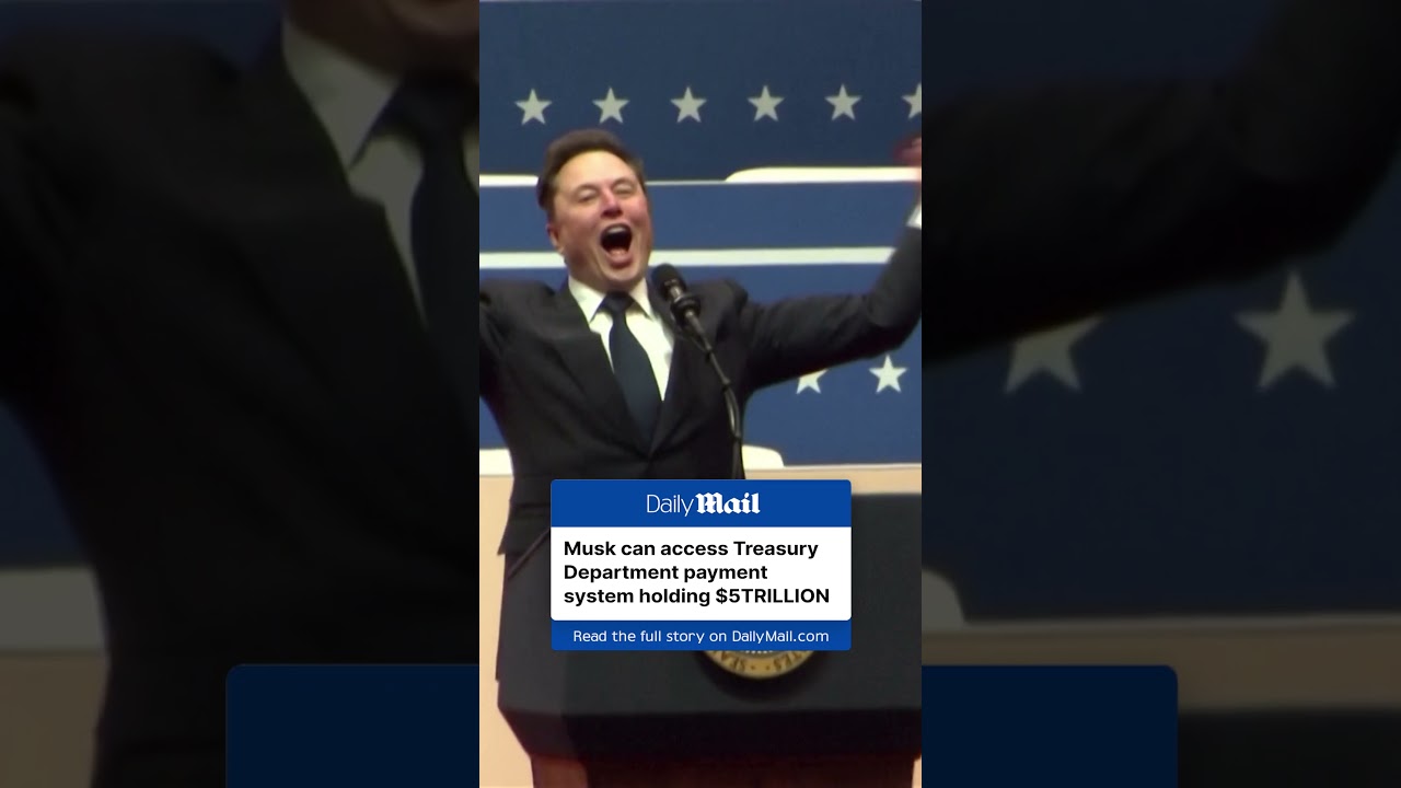 Elon Musk has been granted access to Treasury Department payment system holding $5 trillion!