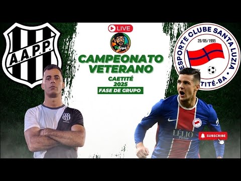 PONTE PRETA X SANTA LUZIA | Campeonato CAETITEENSE de VETERANOS 2025 AO VIVO!