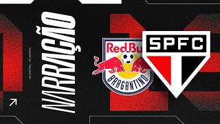NARRAÇÃO AO VIVO: RED BULL BRAGANTINO X SÃO PAULO | PAULISTÃO 2026