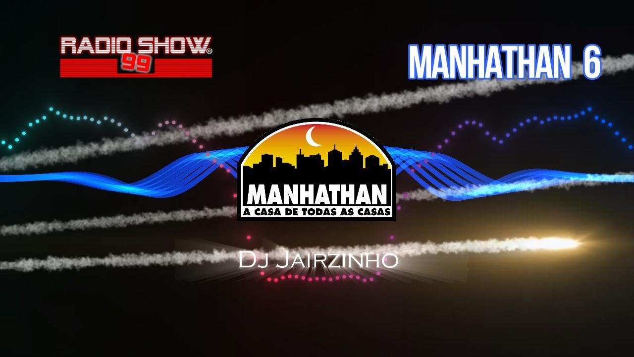 Manhathan 6 - Dj Jairzinho