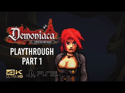 Demoniaca: Everlasting Night Playthrough Part 1 [4K Ultra HD]