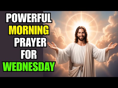 40 MINUTES - Powerful Morning Prayer for Wednesday, 6/11/2025 | Daily Blessings