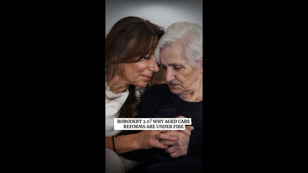 Robodebt 2.0? Why Aged Care reforms are under fire