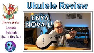 Video thumbnail for Enya Nova U - Concert Ukulele (Updated Version) Review by Ukulele Wales