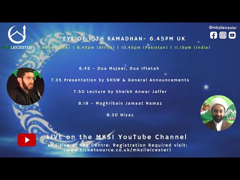 Eve of 15th Ramadhan | Sheikh Anwar Jaffer | 16/04/22