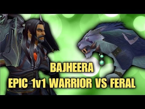 Bajheera - EPIC 1v1 Warrior vs Feral Duel - Hilarious 2v2 Arenas w/ Vanns  :D