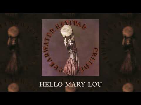 Hello Mary Lou - Creedence Clearwater Revival
