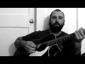 When Push Comes to Love (William Elliott Whitmore Cover)