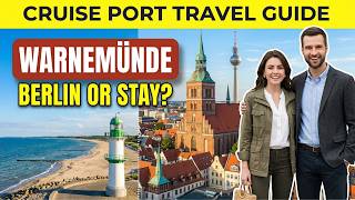 Warnemünde Germany Cruise Port – Berlin, Rostock or Stay Local?
