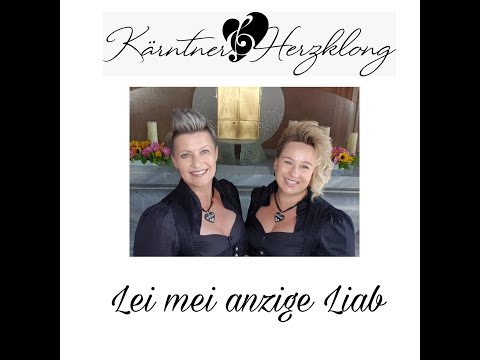 Kärntner Herzklong "Lei mei anzige Liab" live gesungen, Kärntnerlied, Hochzeitslied