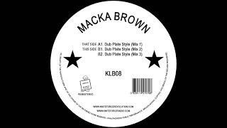Macka Brown - KLB08 - Dub Plate Style (Mix 3)