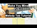 Make You Mine Guitar Lesson Melody Tab Tutorial Guitar Lessons for Beginners