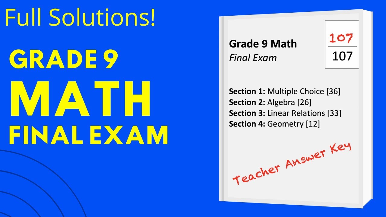 Grade 9 MATH Final Exam (full solutions) | jensenmath.ca