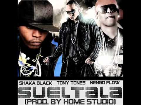 Sueltala (Official Remix) @Tony Tones Feat Ñengo Flow,Shaka Black,Jenay