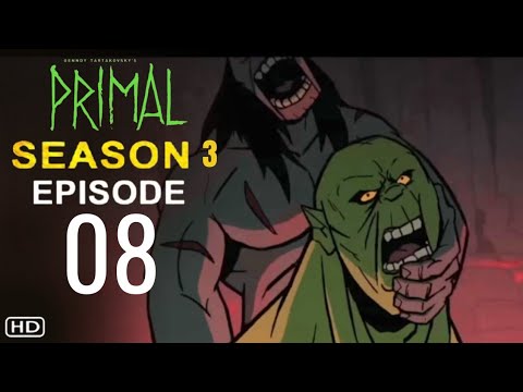PRIMAL Seaaon 3 Episode 8 TRAILER & FIRST LOOK