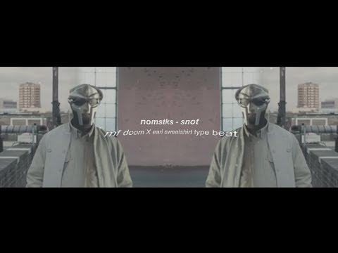 MF DOOM X Earl Sweatshirt type beat 2018 - ''snot" (prod. nomstks)