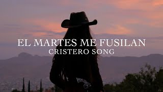 El Martes Me Fusilan - Cristero Song Cover [English Subtitles]