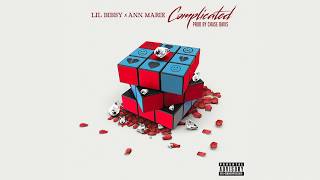 Lil Bibby - Complicated ft. Ann Marie