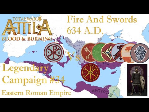TW: Attila - Fire and Swords 634 A.D. - #34 - Heraclius's Glory - War Papal States/Rashidun Caliph