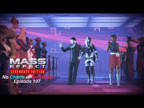 Mass Effect 3 Legendary Edition (No Charm or Intimidate & No Interrupts) Let's Play: Episode 107