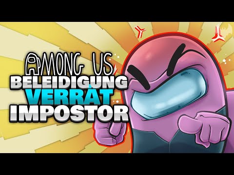 Er BELEIDIGT den IMPOSTOR?! 🤬 - ♠ Among Us ♠
