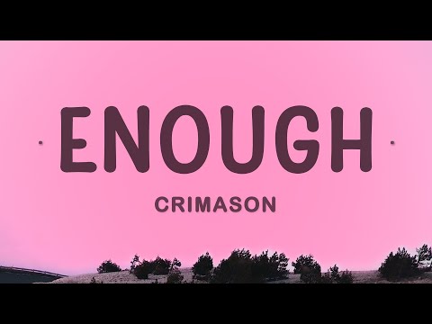 CRIMASON - Enough