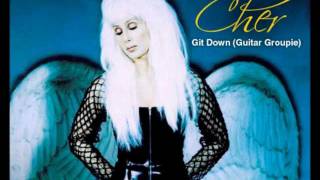 Cher- Git Down Guitar Groupie