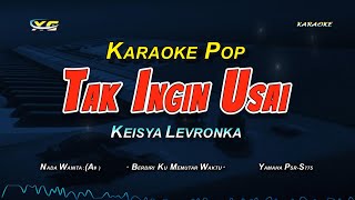 Download lagu Tak Ingin Usai – Keisya Levronka (KARAOKE - FEMALE KEY) mp3 Download lagu Tak Ingin Usai – Keisya Levronka (KARAOKE - FEMALE KEY) mp3