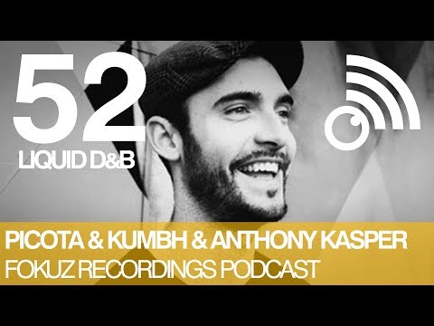 Fokuz Podcast #52 - Picota & Kumbh & Kasper - Liquid Drum & Bass