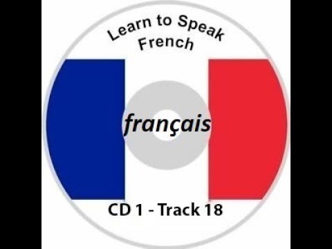 CD1: Learn French in 3 Months Track 18 - Section 15 and Vocabulary