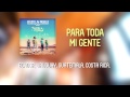 Efecto Pasillo - Para Toda Mi Gente [Lyric Video ...