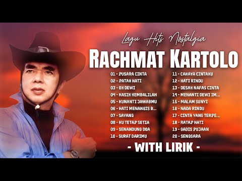 Rachmat Kartolo Lagu Hits Nostalgia | Lagu Kenangan Populer Rachmat Kartolo | Full Album With Lirik
