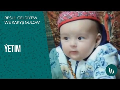 Resul Geldiýew we Kakyş Gulow - Ýetim