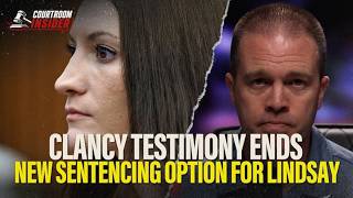 DAY 21: Testimony ends, new sentencing option for Lindsay Clancy and soon to the jury