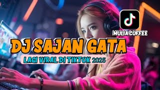 Download lagu DJ SAJAN GATA VIRAL TIKTOK 2025 II DJ COBA DEK GATA INGAT FULLBASS REMIXER mp3 Download lagu DJ SAJAN GATA VIRAL TIKTOK 2025 II DJ COBA DEK GATA INGAT FULLBASS REMIXER mp3