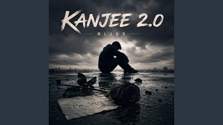 Download lagu Kanjee 2.0 mp3