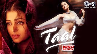 Taal Movie Songs - Video Jukebox   AR Rahman  Aish