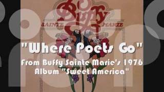 Where Poets Go - Buffy Sainte Marie