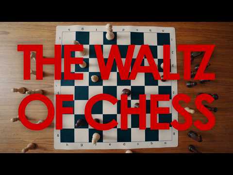 THE WALTZ OF CHESS - A SHORT FILM