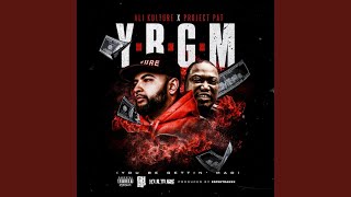 Y.B.G.M (You Be Gettin' mad) (feat. Project Pat)