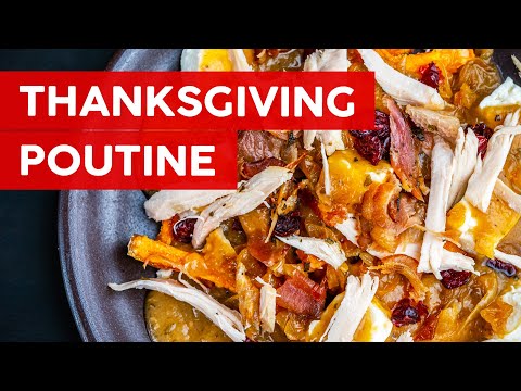 THANKSGIVING POUTINE - Happy Canadian Thanksgiving!!!