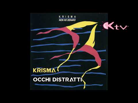 Krisma - "Occhi Distratti" - From "Non Ho Denaro " (1989)
