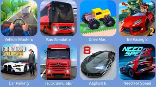 Vehicle Masters,Drive Mad,Bus Simulator Ultimate,Truck Simulator,BB Racing 2