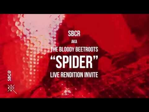 SBCR aka The Bloody Beetroots "SPIDER" Live Rendition Invite
