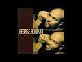 George Howard ( Best Friend ) ft. George Duke & Howard Hewett