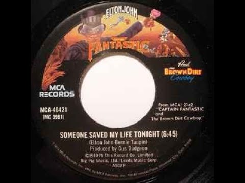 Someone Saved My Life Tonight - Elton John (1975)