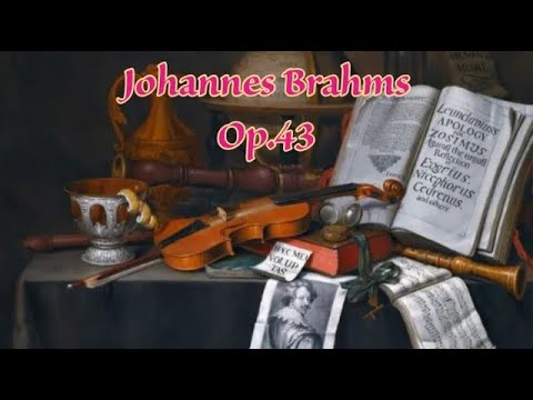 Johannes Brahms - Op.43 Four Songs