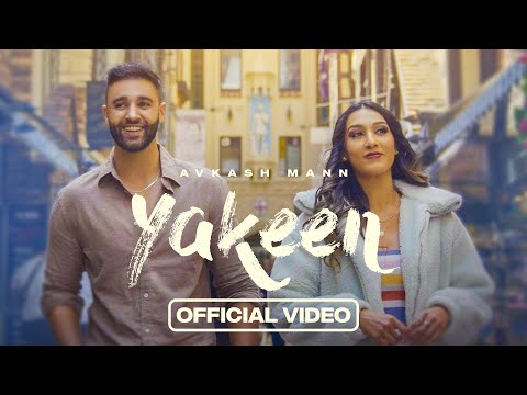 Yakeen (Official Video) Avkash Mann | Profound | Latest Punjabi Song | New Punjabi Song 2022